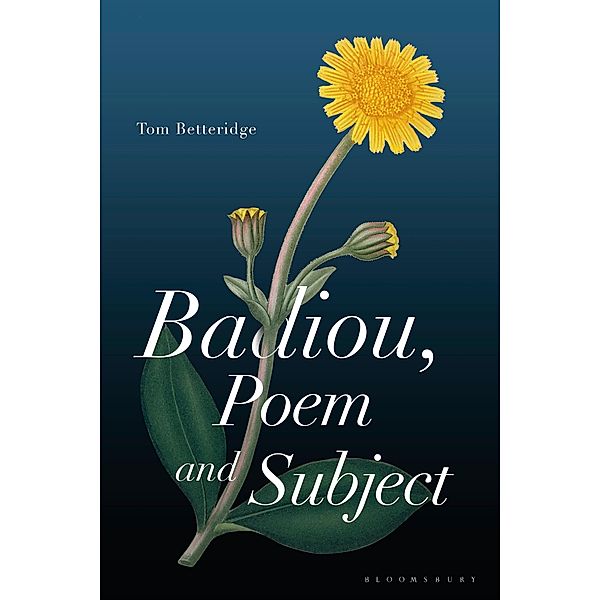 Badiou, Poem and Subject, Tom Betteridge