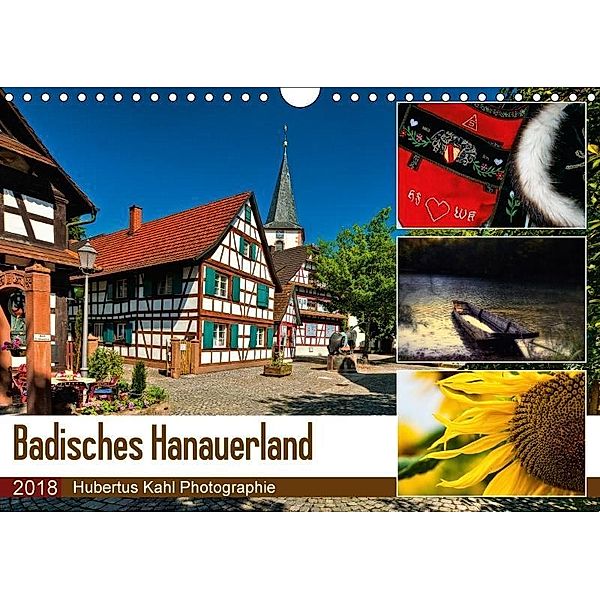 Badisches Hanauerland (Wandkalender 2018 DIN A4 quer), Hubertus Kahl