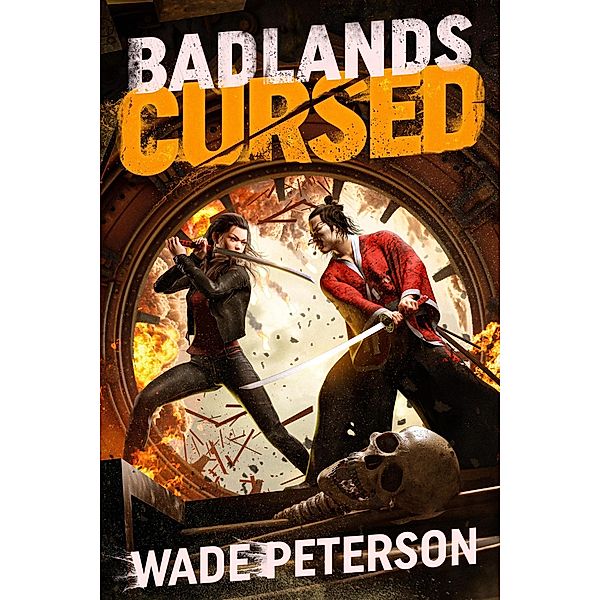 Badlands Cursed (Badlands Born, #2) / Badlands Born, Wade Peterson