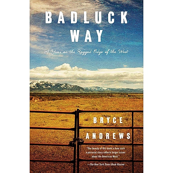 Badluck Way, Bryce Andrews