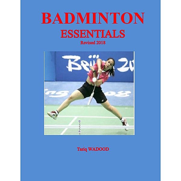 Badminton Essentials, Tariq Wadood