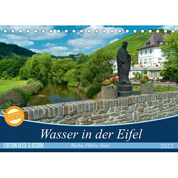 Bäche, Flüsse, Seen - Wasser in der Eifel (Tischkalender 2022 DIN A5 quer), Ralf Mooß