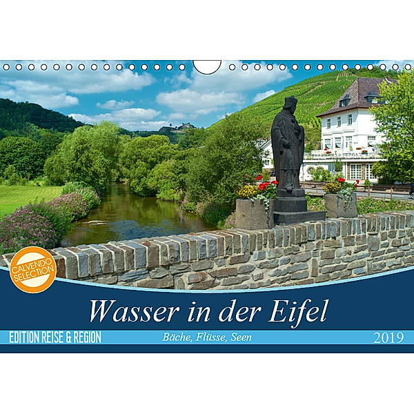 Bäche, Flüsse, Seen - Wasser in der Eifel (Wandkalender 2019 DIN A4 quer), Ralf Mooß