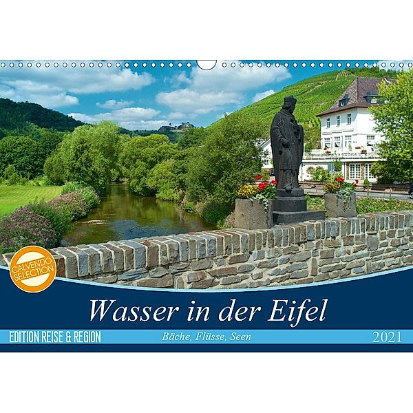 Bäche, Flüsse, Seen - Wasser in der Eifel (Wandkalender 2021 DIN A3 quer), Ralf Mooß