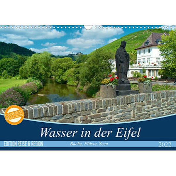 Bäche, Flüsse, Seen - Wasser in der Eifel (Wandkalender 2022 DIN A3 quer), Ralf Mooß