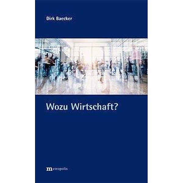 Baecker, D: Wozu Wirtschaft?, Dirk Baecker