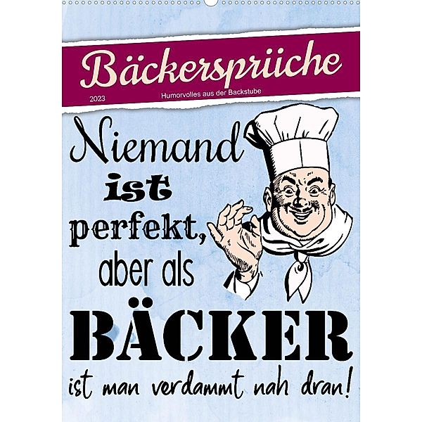 Bäckersprüche (Wandkalender 2023 DIN A2 hoch), Sabine Löwer