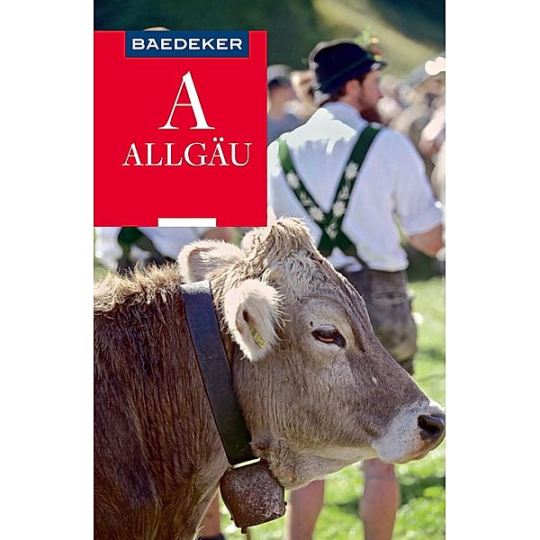 Baedeker Reiseführer Allgäu / Baedeker Reiseführer E-Book, Daniela Schetar