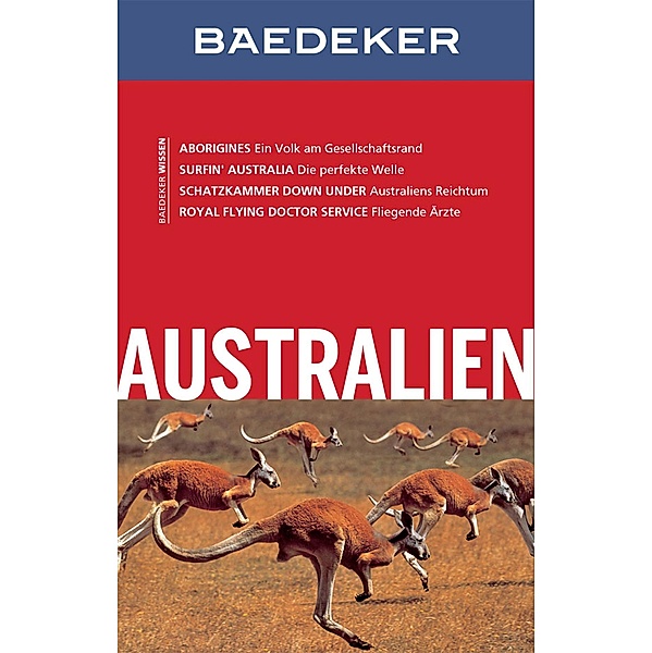 Baedeker Reiseführer Australien / Baedeker Reiseführer E-Book, Madeleine Reincke, Hilke Maunder