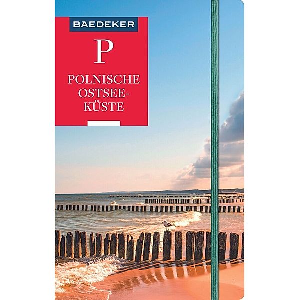 Baedeker Reiseführer / Baedeker Reiseführer Polnische Ostseeküste, Masuren, Danzig, Dieter Schulze, Izabella Gawin