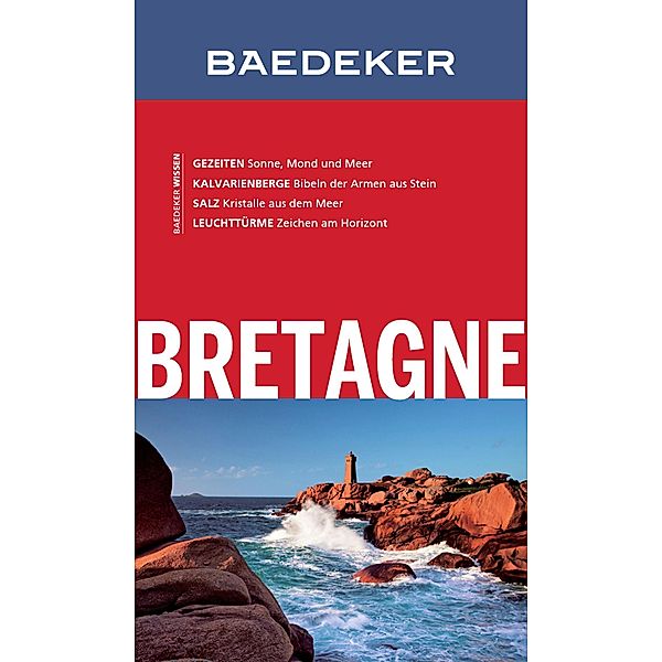 Baedeker Reiseführer Bretagne / Baedeker Reiseführer E-Book, Anja Schliebitz, Madeleine Reincke, Hilke Maunder