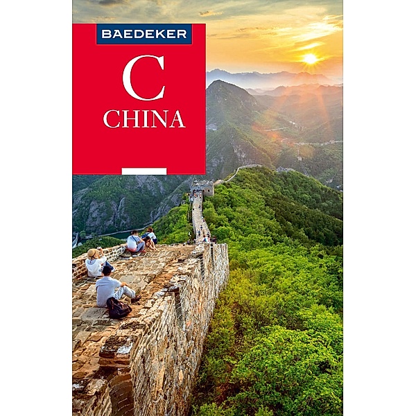 Baedeker Reiseführer China / Baedeker Reiseführer E-Book, Hans-Wilm Schütte, Justus Krüger