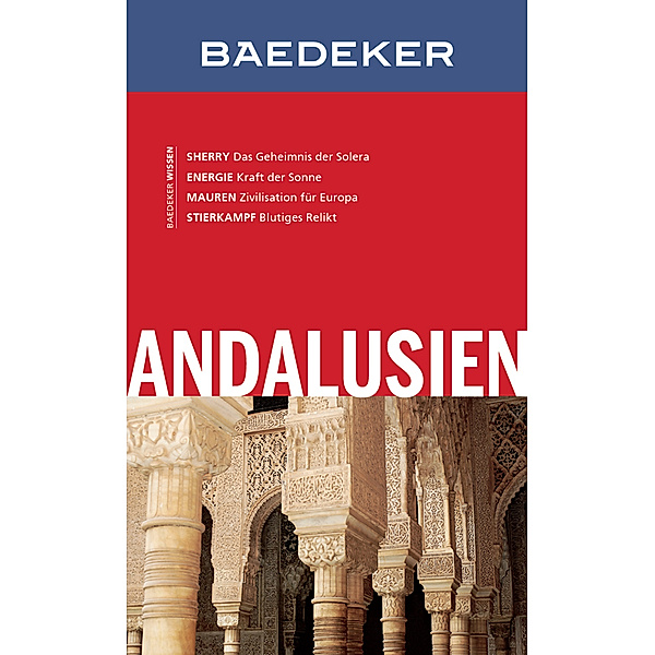Baedeker Reiseführer E-Book: Baedeker Reiseführer Andalusien, Rainer Eisenschmid
