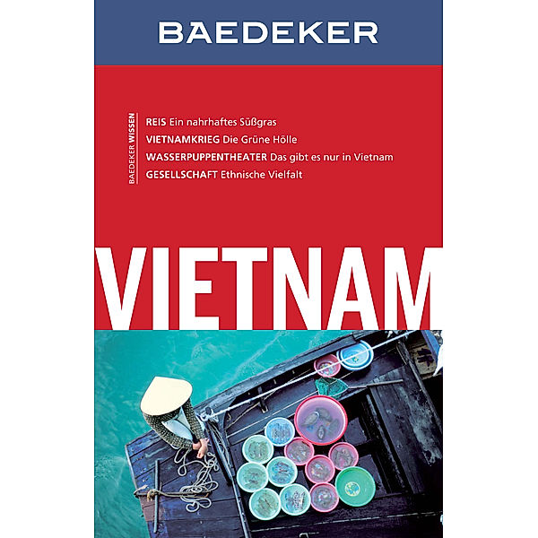 Baedeker Reiseführer E-Book: Baedeker Reiseführer Vietnam, Martina Miethig