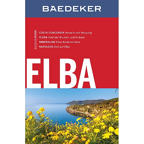 Baedeker Reiseführer E-Book: Baedeker Reiseführer Elba, Heide Marie Karin Geiss