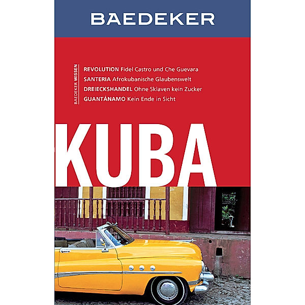 Baedeker Reiseführer E-Book: Baedeker Reiseführer Kuba, Martina Miethig, Beate Szerelmy