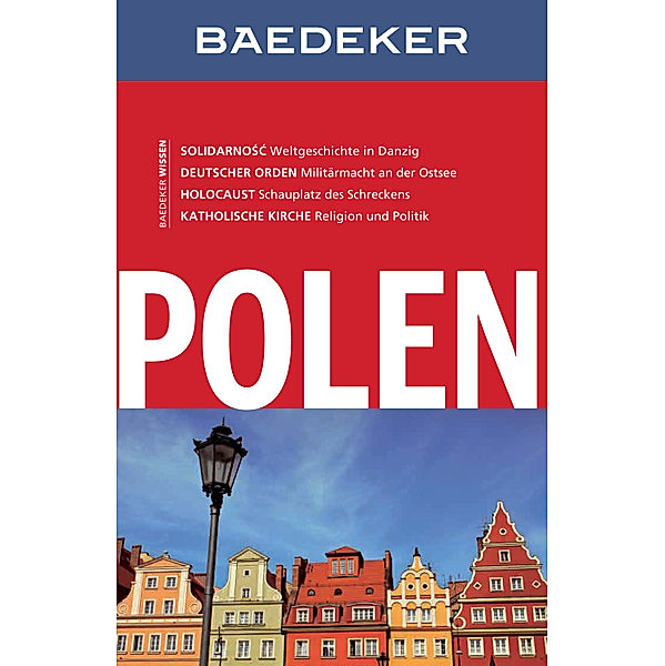 Baedeker Reiseführer E-Book: Baedeker Reiseführer Polen, Dieter Schulze, Izabella Gawin