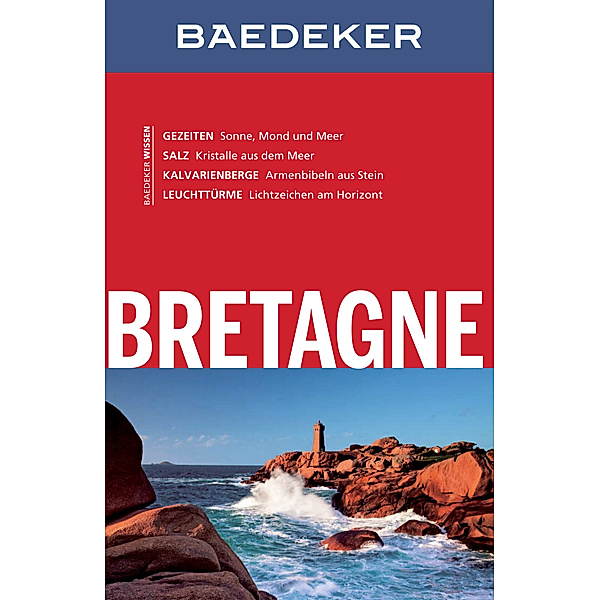 Baedeker Reiseführer E-Book: Baedeker Reiseführer Bretagne, Hilke Maunder, Anja Schliebitz, Madeleine Reincke