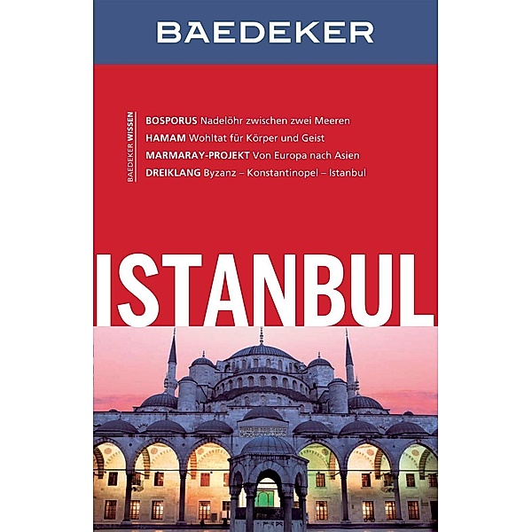 Baedeker Reiseführer E-Book: Baedeker Reiseführer Istanbul, Achim Bourmer