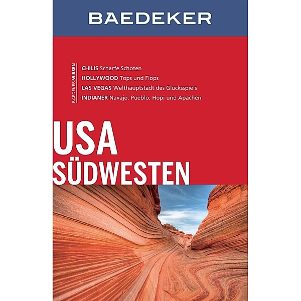 Baedeker Reiseführer E-Book: Baedeker Reiseführer USA Südwesten, Axel Pinck, Helmut Linde