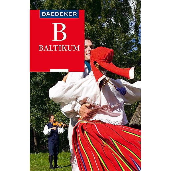 Baedeker Reiseführer E-Book Baltikum / Baedeker Reiseführer E-Book, Christian Nowak, Madeleine Reincke