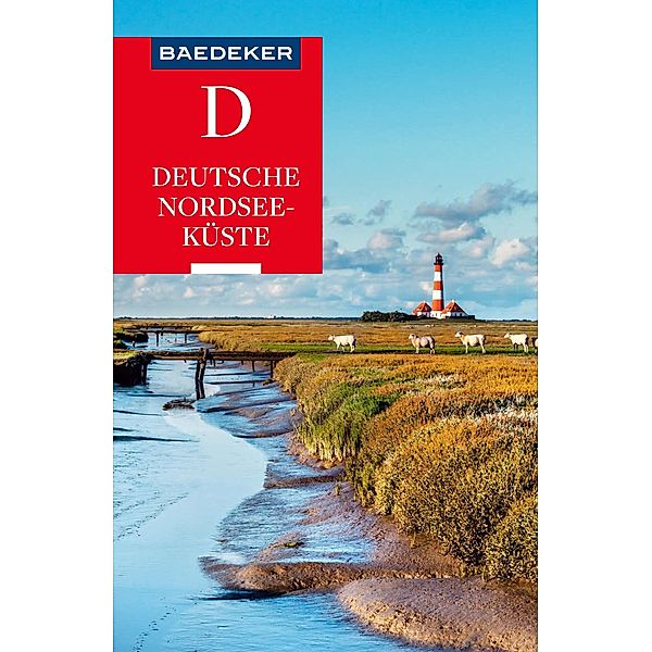 Baedeker Reiseführer E-Book Deutsche Nordseeküste / Baedeker Reiseführer E-Book, Sven Bremer