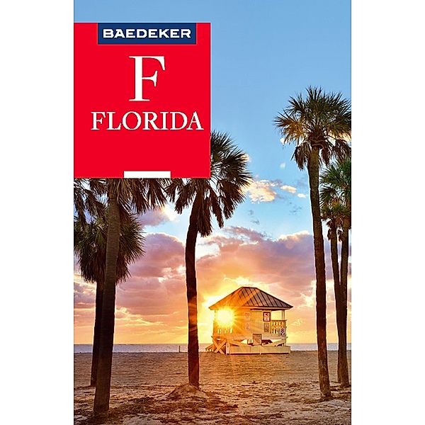 Baedeker Reiseführer E-Book Florida / Baedeker Reiseführer E-Book, Ole Helmhausen, Helmut Linde