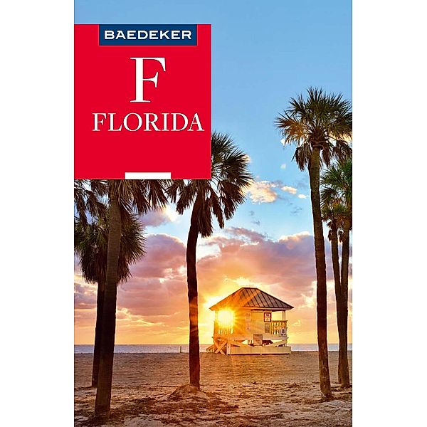 Baedeker Reiseführer E-Book Florida / Baedeker Reiseführer E-Book, Ole Helmhausen, Helmut Linde