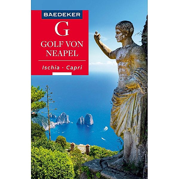 Baedeker Reiseführer E-Book Golf von Neapel, Ischia, Capri / Baedeker Reiseführer E-Book, Peter Amann, Andreas Schlüter