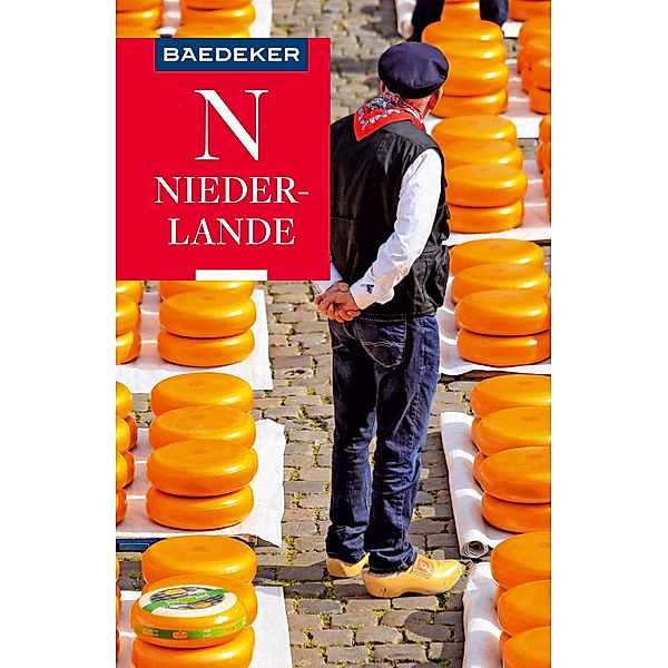 Baedeker Reiseführer E-Book Niederlande / Baedeker Reiseführer E-Book, Birgit Borowski, Achim Bourmer, Ulrike Grafberger