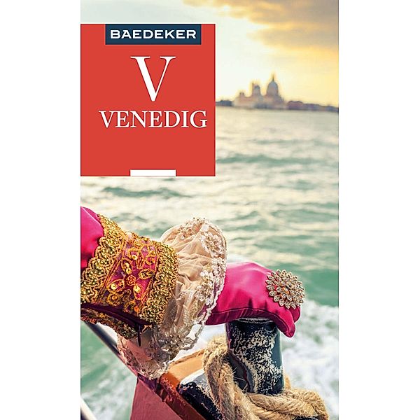 Baedeker Reiseführer E-Book Venedig / Baedeker Reiseführer E-Book, Gabriella Vitiello