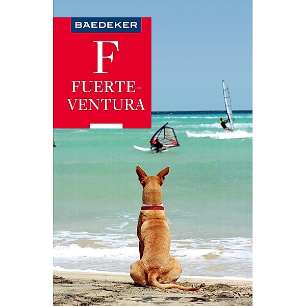 Baedeker Reiseführer Fuerteventura / Baedeker Reiseführer E-Book, Birgit Borowski, Rolf Goetz