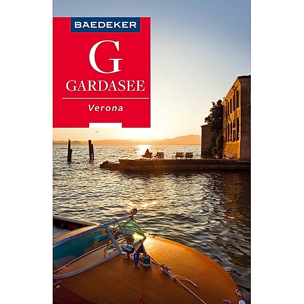Baedeker Reiseführer Gardasee, Verona / Baedeker Reiseführer E-Book, Jochen Müssig