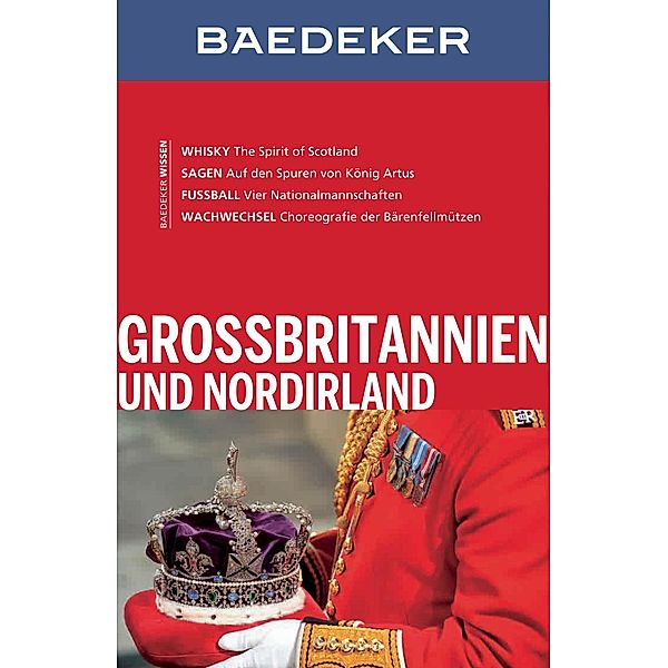 Baedeker Reiseführer Grossbritannien und Nordirland / Baedeker Reiseführer E-Book, Brigitte Ringelmann, Thomas Rudolf