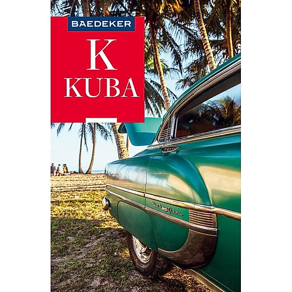 Baedeker Reiseführer Kuba / Baedeker Reiseführer E-Book, Martina Miethig