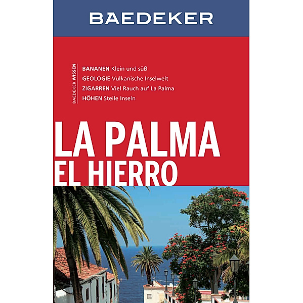 Baedeker Reiseführer La Palma, El Hierro, Rolf Goetz