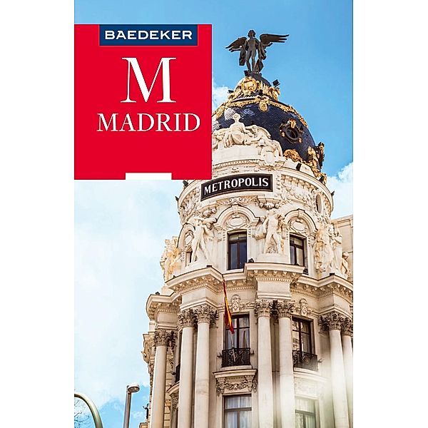 Baedeker Reiseführer Madrid / Baedeker Reiseführer E-Book, Iris Schulz