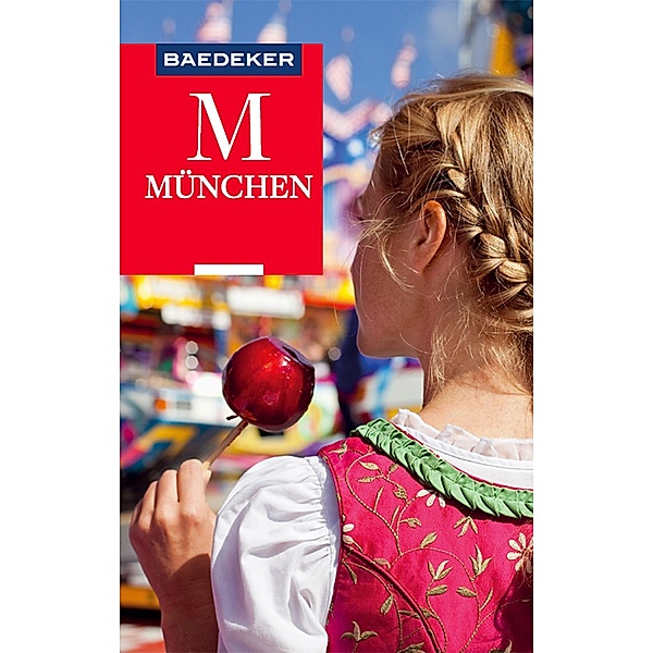 Baedeker Reiseführer München / Baedeker Reiseführer E-Book, Bernhard Abend