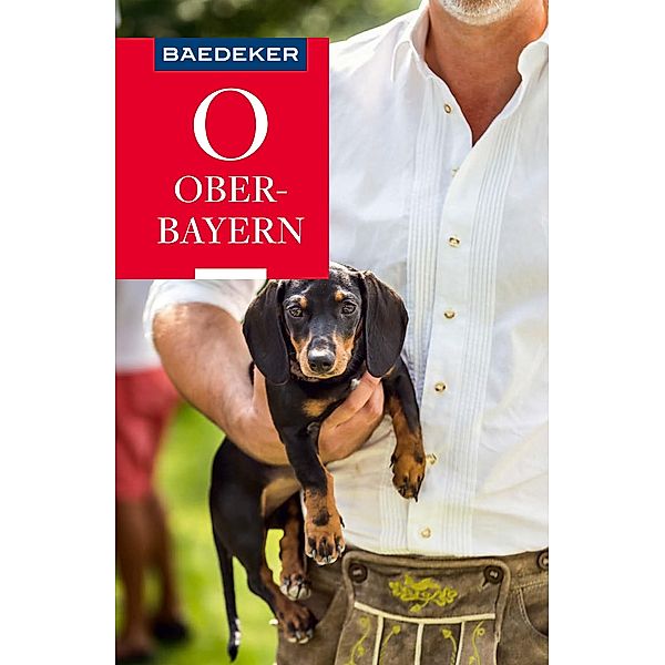 Baedeker Reiseführer Oberbayern / Baedeker Reiseführer E-Book, Margit Kohl