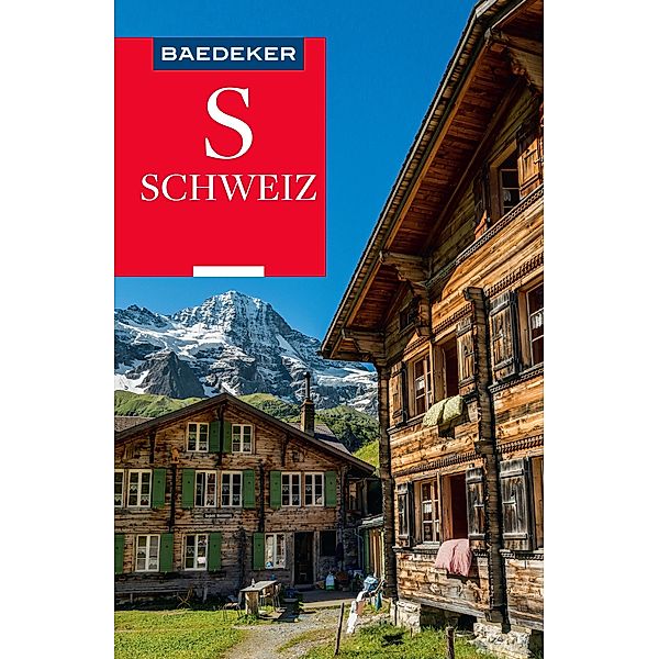 Baedeker Reiseführer Schweiz / Baedeker Reiseführer E-Book, Dina Stahn