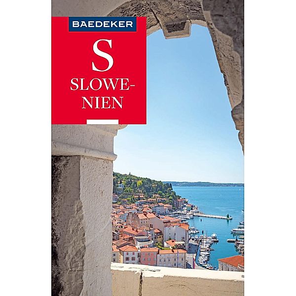 Baedeker Reiseführer Slowenien / Baedeker Reiseführer E-Book, Dieter Schulze, Izabella Gawin