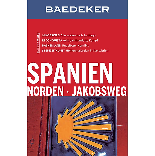 Baedeker Reiseführer Spanien Norden, Jakobsweg, Andreas Drouve