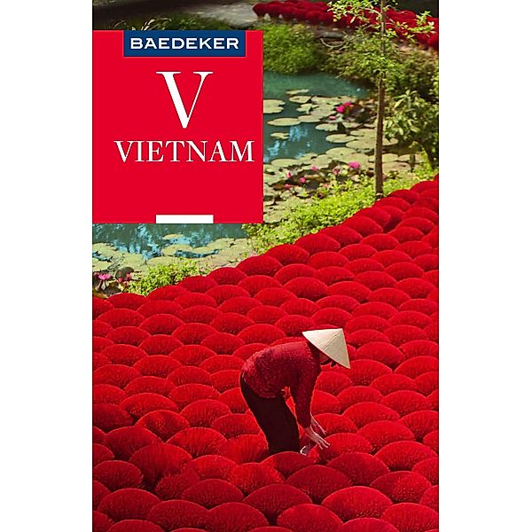 Baedeker Reiseführer Vietnam / Baedeker Reiseführer E-Book, Martina Miethig