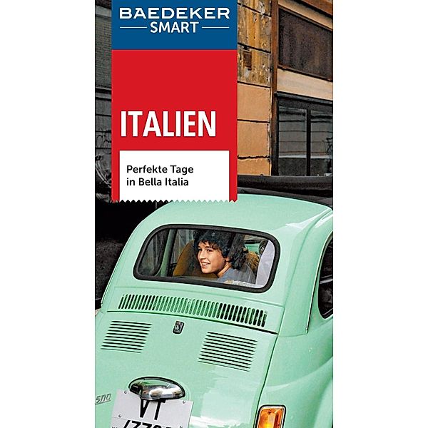 Baedeker SMART Reiseführer: Baedeker SMART Reiseführer Italien, Tim Jepson