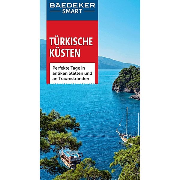 Baedeker SMART Reiseführer: Baedeker SMART Reiseführer Türkische Küsten, Florian Merkel