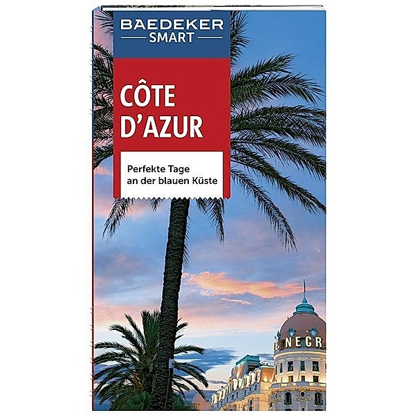 Baedeker SMART Reiseführer Cote d' Azur, Peter Bausch, Beth Hall, Teresa Fisher