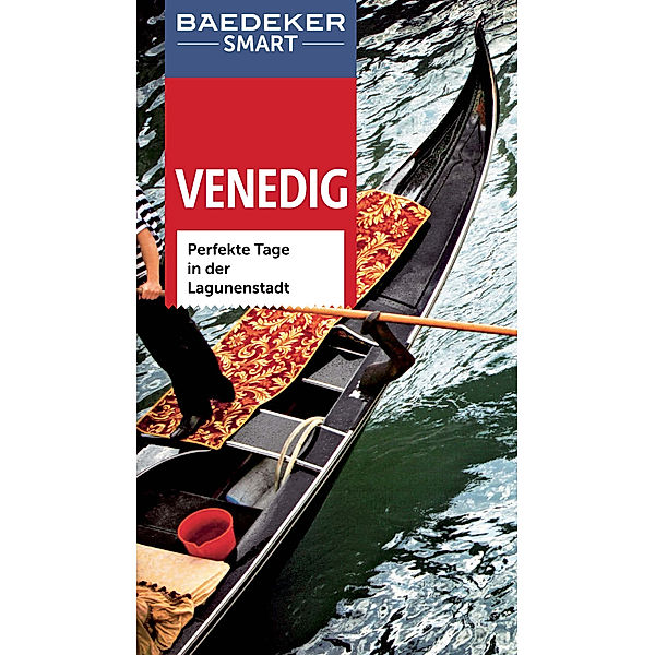 Baedeker SMART Reiseführer E-Book: Baedeker SMART Reiseführer Venedig, Carla Capalbo, Sally Roy, Hilke Maunder