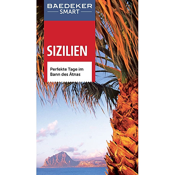 Baedeker SMART Reiseführer E-Book: Baedeker SMART Reiseführer Sizilien, Peter Peter, Sally Roy