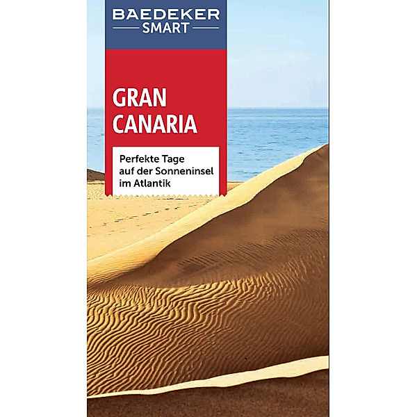 Baedeker SMART Reiseführer E-Book: Baedeker SMART Reiseführer Gran Canaria, Tony Kelly, Jackie Staddon, Hilary Weston