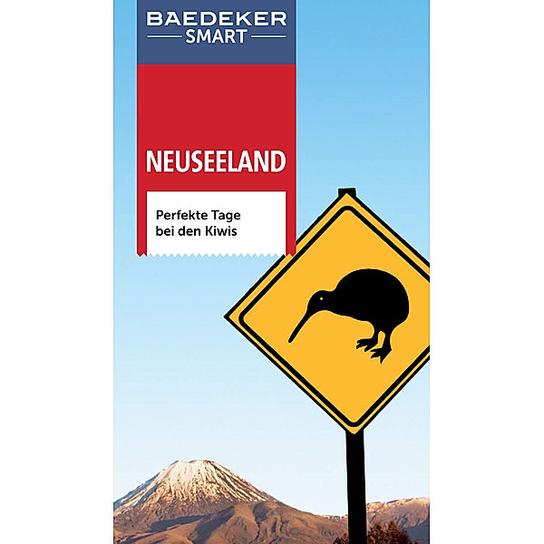 Baedeker SMART Reiseführer E-Book: Baedeker SMART Reiseführer Neuseeland, Bruni Gebauer, Stefan Huy, Veronika Meduna, Mavis Airey, Susi Bailey